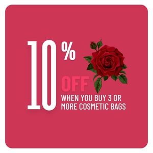 10% OFF your Cosmetic Bags when you buy 3 or more